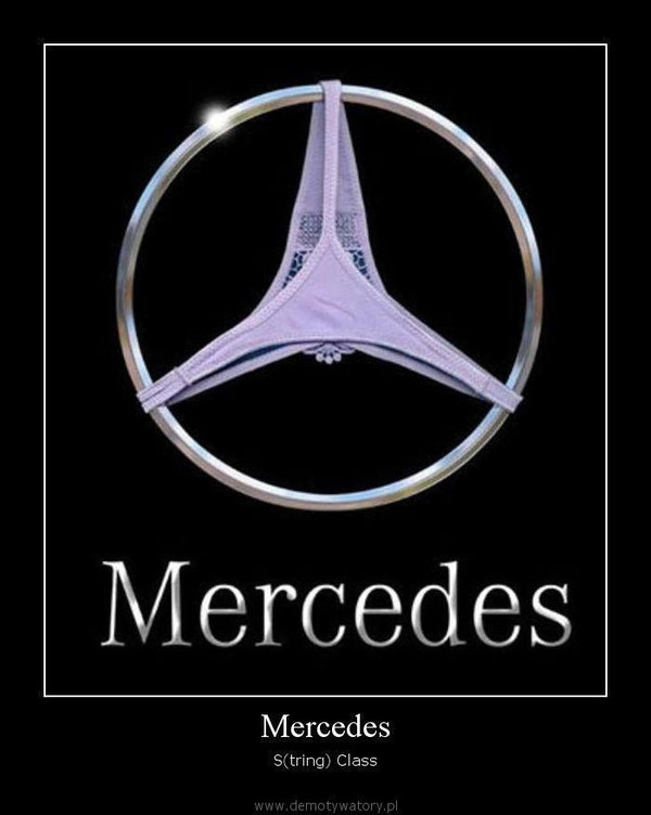 Mercedes – S(tring) Class  