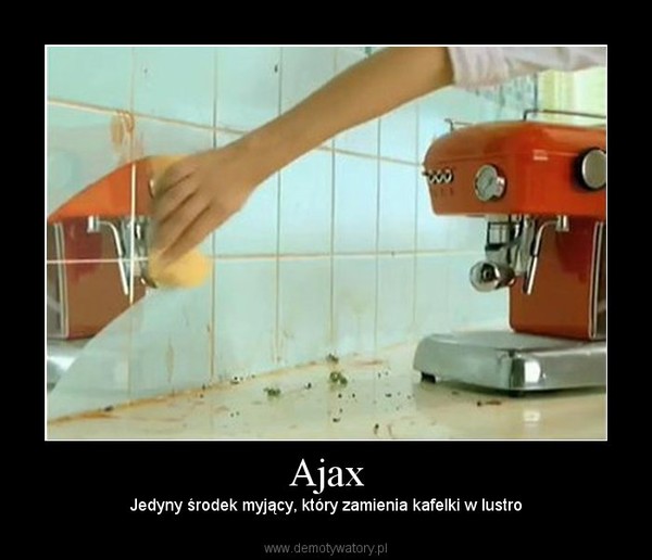 Ajax – Jedyny środek myjący, który zamienia kafelki w lustro 