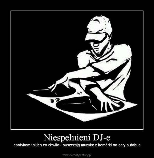 Niespełnieni DJ-e