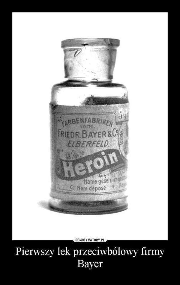 Pierwszy lek przeciwbólowy firmy Bayer –  