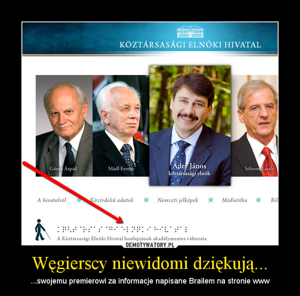 Węgierscy niewidomi dziękują... – ...swojemu premierowi za informacje napisane Brailem na stronie www 