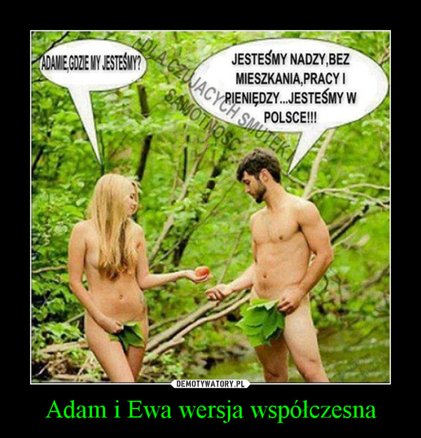 Adam i Ewa wersja współczesna –  
