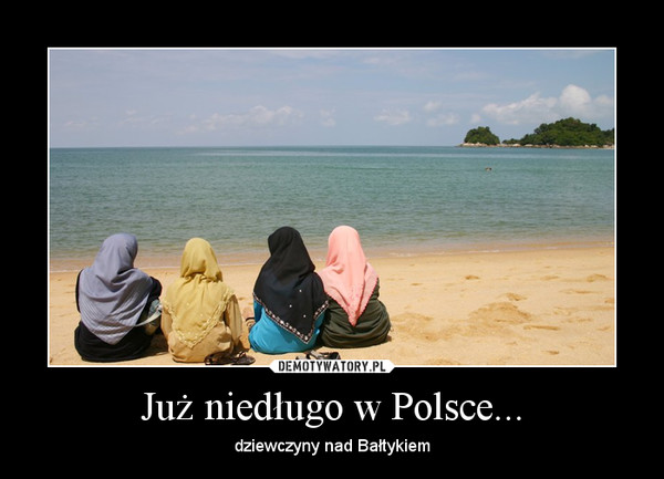 Już niedługo w Polsce... – dziewczyny nad Bałtykiem 