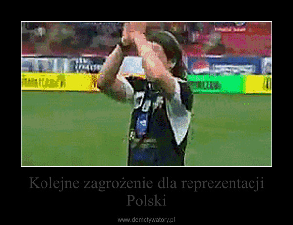 Kolejne zagrożenie dla reprezentacji Polski –  