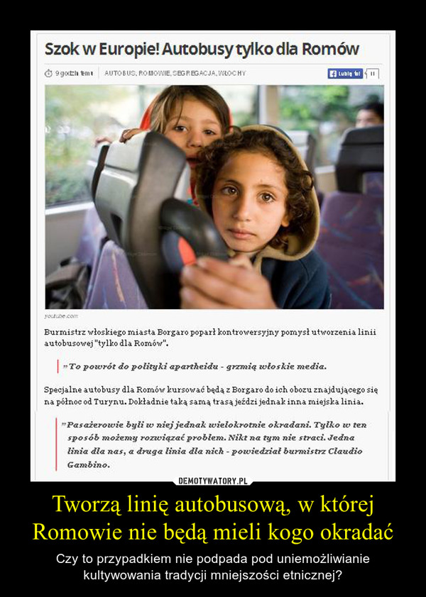 Tworzą linię autobusową, w której Romowie nie będą mieli kogo okradać – Czy to przypadkiem nie podpada pod uniemożliwianie kultywowania tradycji mniejszości etnicznej? 