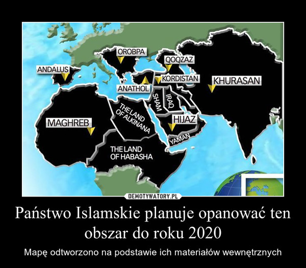 Państwo Islamskie planuje opanować ten obszar do roku 2020