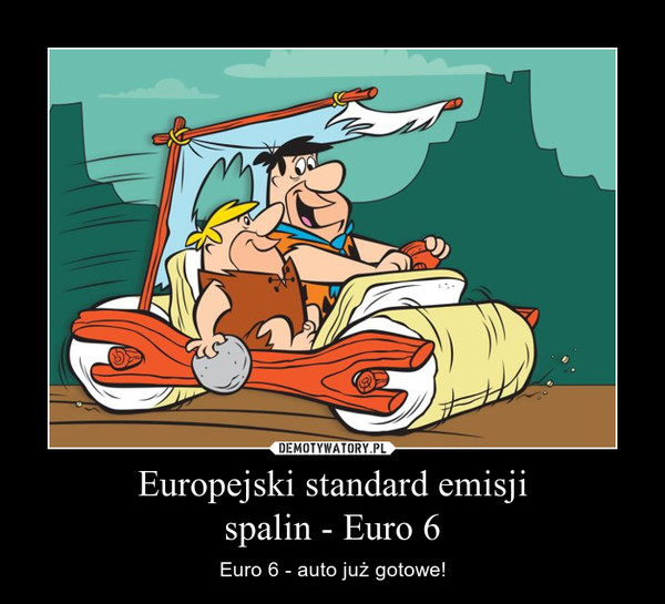 Europejski standard emisji
spalin - Euro 6