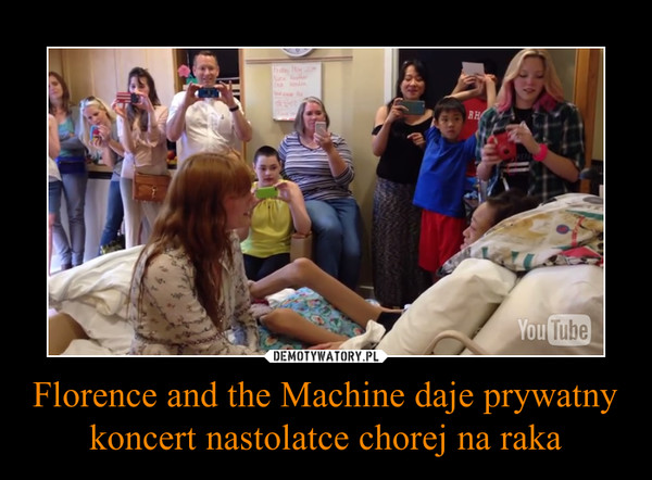 Florence and the Machine daje prywatny koncert nastolatce chorej na raka –  
