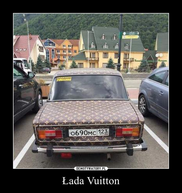 Łada Vuitton –  