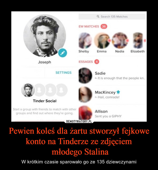 Pewien koleś dla żartu stworzył fejkowe konto na Tinderze ze zdjęciem młodego Stalina – W krótkim czasie sparowało go ze 135 dziewczynami 