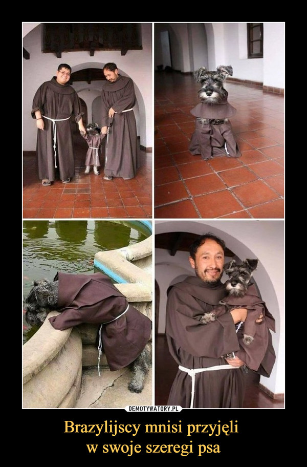 Brazylijscy mnisi przyjęli w swoje szeregi psa –  