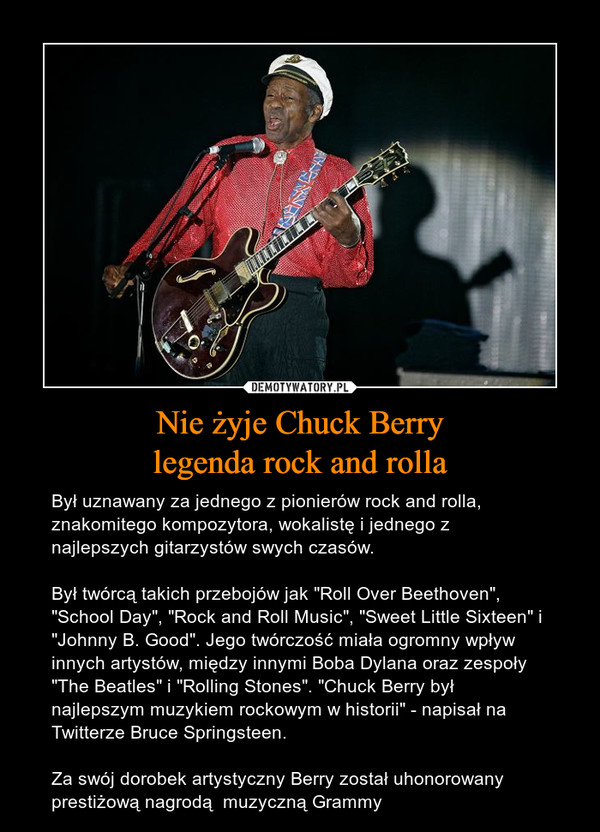 Nie żyje Chuck Berry
legenda rock and rolla
