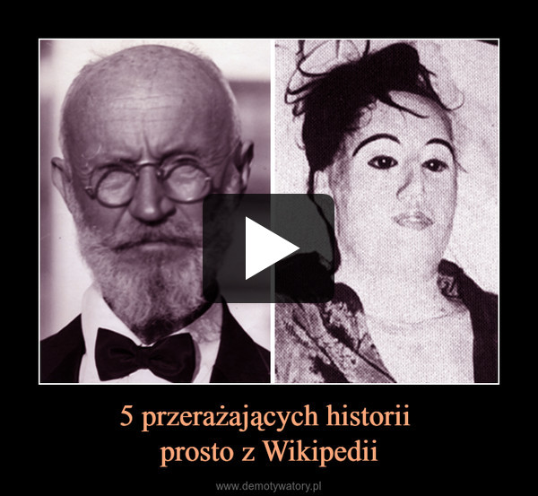 5 przerażających historii prosto z Wikipedii –  