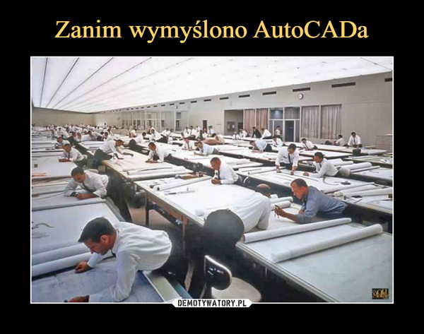 Zanim wymyślono AutoCADa
