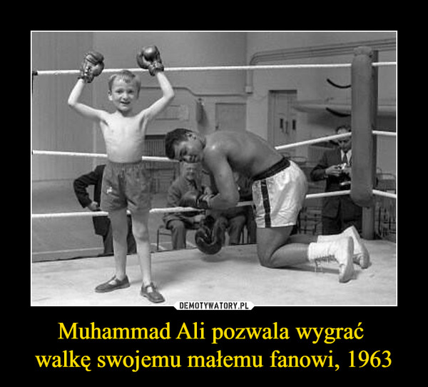 Muhammad Ali pozwala wygrać walkę swojemu małemu fanowi, 1963 –  