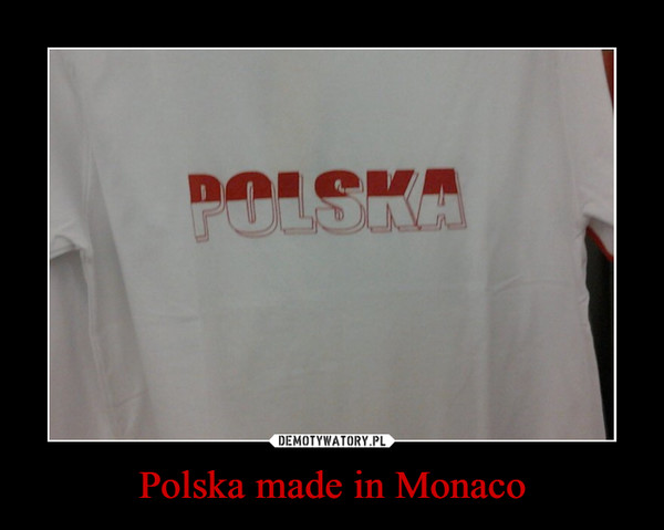 Polska made in Monaco