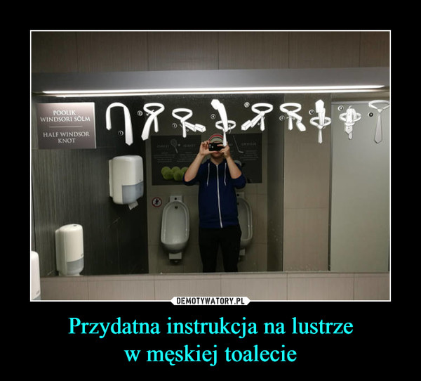 Przydatna instrukcja na lustrzew męskiej toalecie –  
