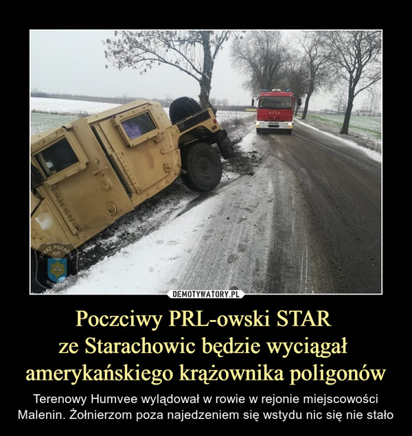 Poczciwy PRL-owski STAR 
ze Starachowic będzie wyciągał 
amerykańskiego krążownika poligonów