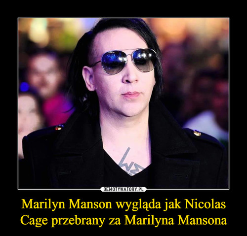 Marilyn Manson wygląda jak Nicolas Cage przebrany za Marilyna Mansona