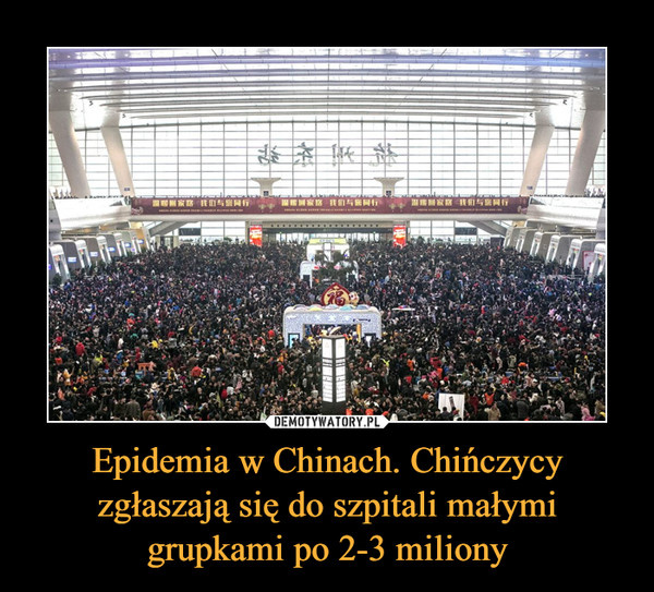 Epidemia w Chinach. Chińczycy zgłaszają się do szpitali małymi grupkami po 2-3 miliony –  