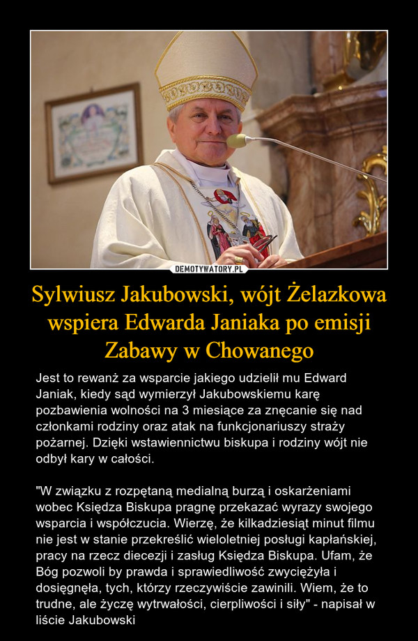 Sylwiusz Jakubowski, wójt Żelazkowa wspiera Edwarda Janiaka po emisji Zabawy w Chowanego