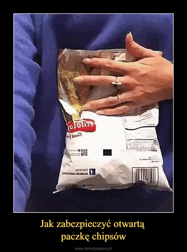 Jak zabezpieczyć otwartą paczkę chipsów –  