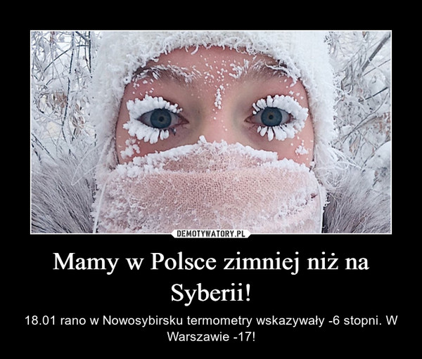 Mamy w Polsce zimniej niż na Syberii!