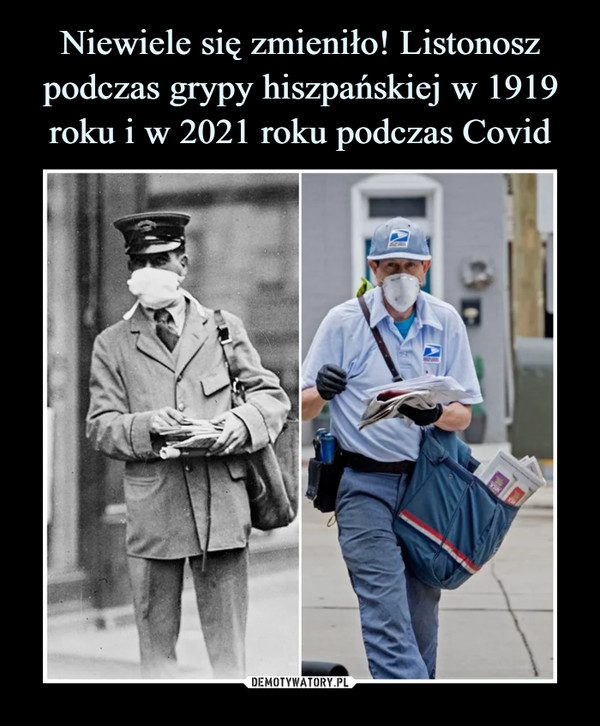 Niewiele się zmieniło! Listonosz podczas grypy hiszpańskiej w 1919 roku i w 2021 roku podczas Covid