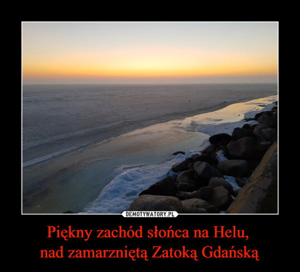 Piękny zachód słońca na Helu, nad zamarzniętą Zatoką Gdańską –  