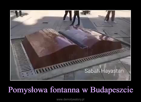 Pomysłowa fontanna w Budapeszcie –  