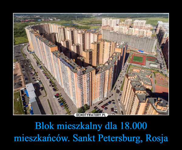 Blok mieszkalny dla 18.000 mieszkańców. Sankt Petersburg, Rosja
