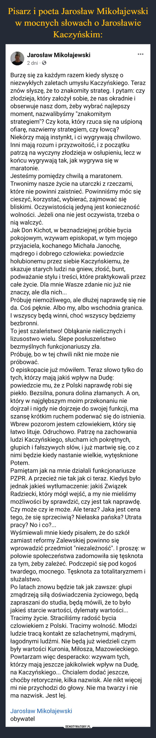 Pisarz i poeta Jarosław Mikołajewski w mocnych słowach o Jarosławie Kaczyńskim:
