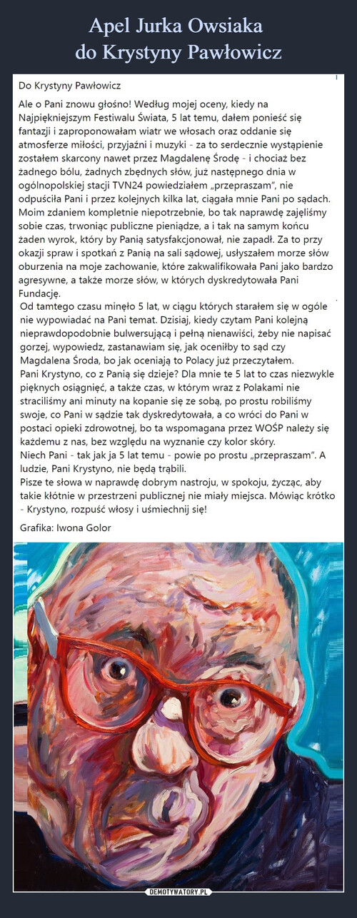 Apel Jurka Owsiaka 
do Krystyny Pawłowicz