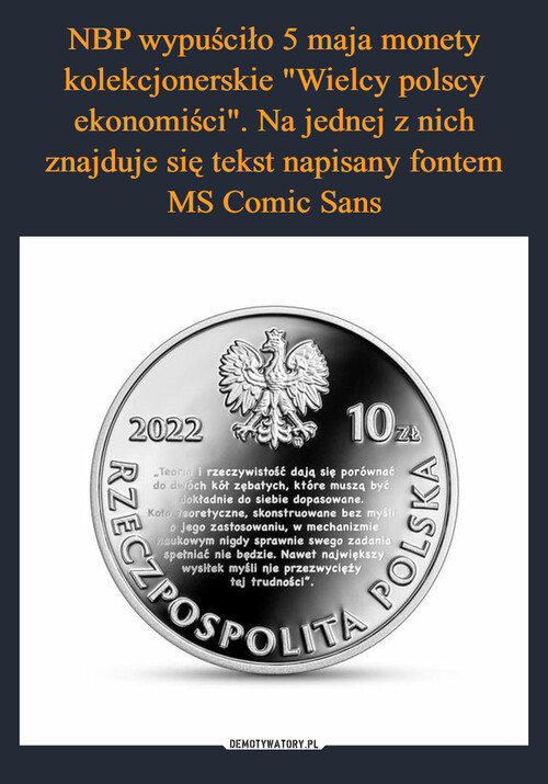 NBP wypuściło 5 maja monety kolekcjonerskie "Wielcy polscy ekonomiści". Na jednej z nich znajduje się tekst napisany fontem MS Comic Sans