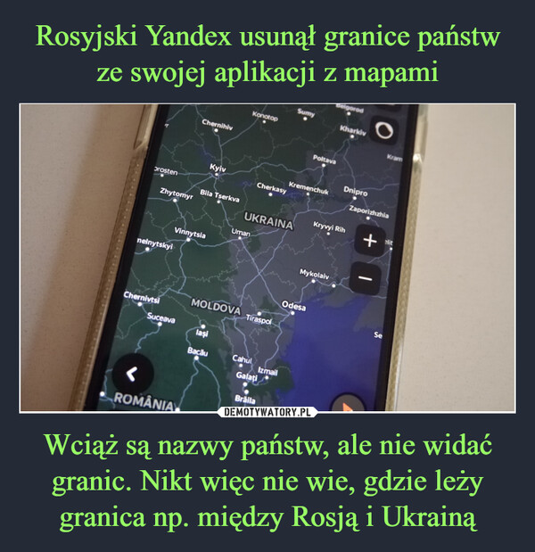 Rosyjski Yandex usunął granice państw ze swojej aplikacji z mapami Wciąż są nazwy państw, ale nie widać granic. Nikt więc nie wie, gdzie leży granica np. między Rosją i Ukrainą
