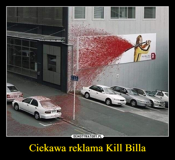 Ciekawa reklama Kill Billa