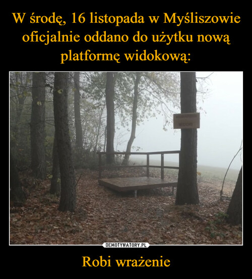 W środę, 16 listopada w Myśliszowie oficjalnie oddano do użytku nową platformę widokową: Robi wrażenie
