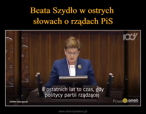  –  źródło: Sejm.gov.pl8 ostatnich lat to czas, gdypolitycy partii rządzącej18PowerDirector