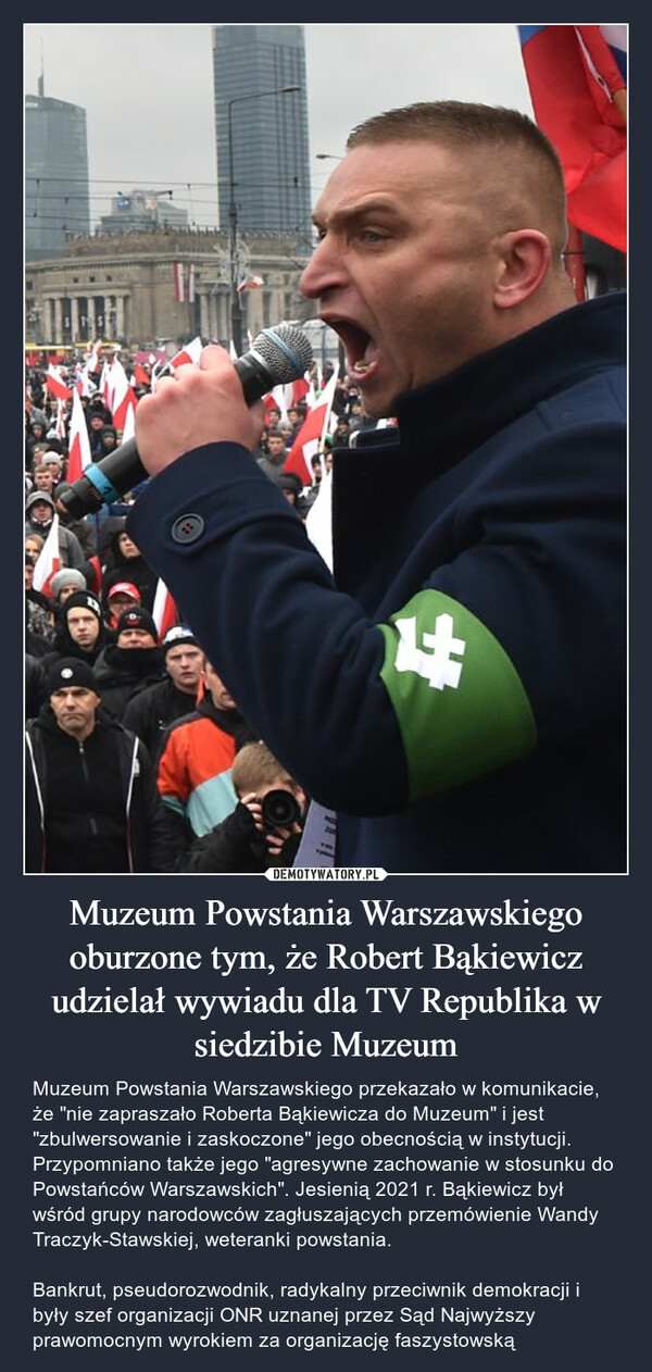 Muzeum Powstania Warszawskiego oburzone tym, że Robert Bąkiewicz udzielał wywiadu dla TV Republika w siedzibie Muzeum