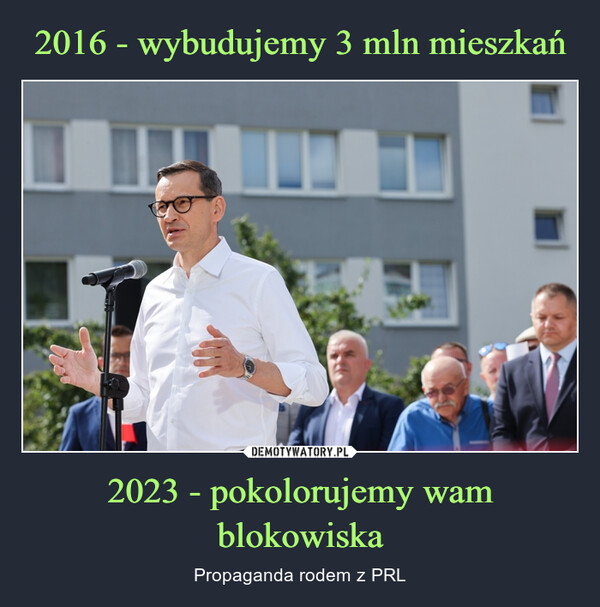 2023 - pokolorujemy wam blokowiska – Propaganda rodem z PRL 