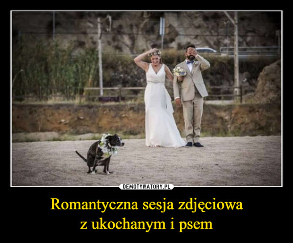 Romantyczna sesja zdjęciowaz ukochanym i psem –  