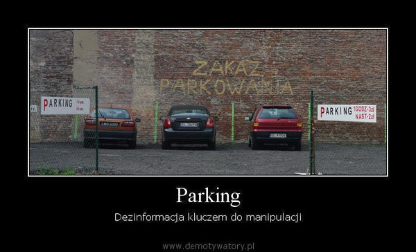 Parking – Dezinformacja kluczem do manipulacji  